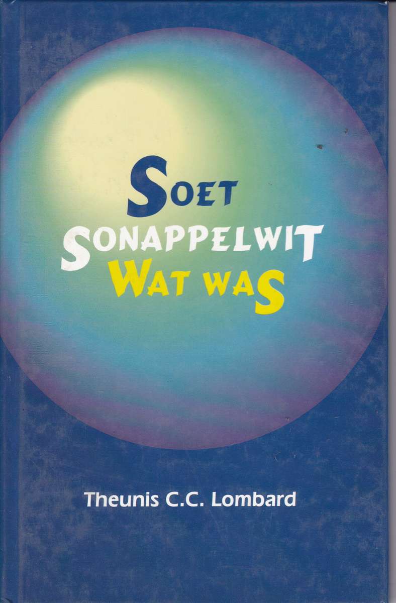 SOET SONAPPELWIT WAT WAS - LOMBARD,T