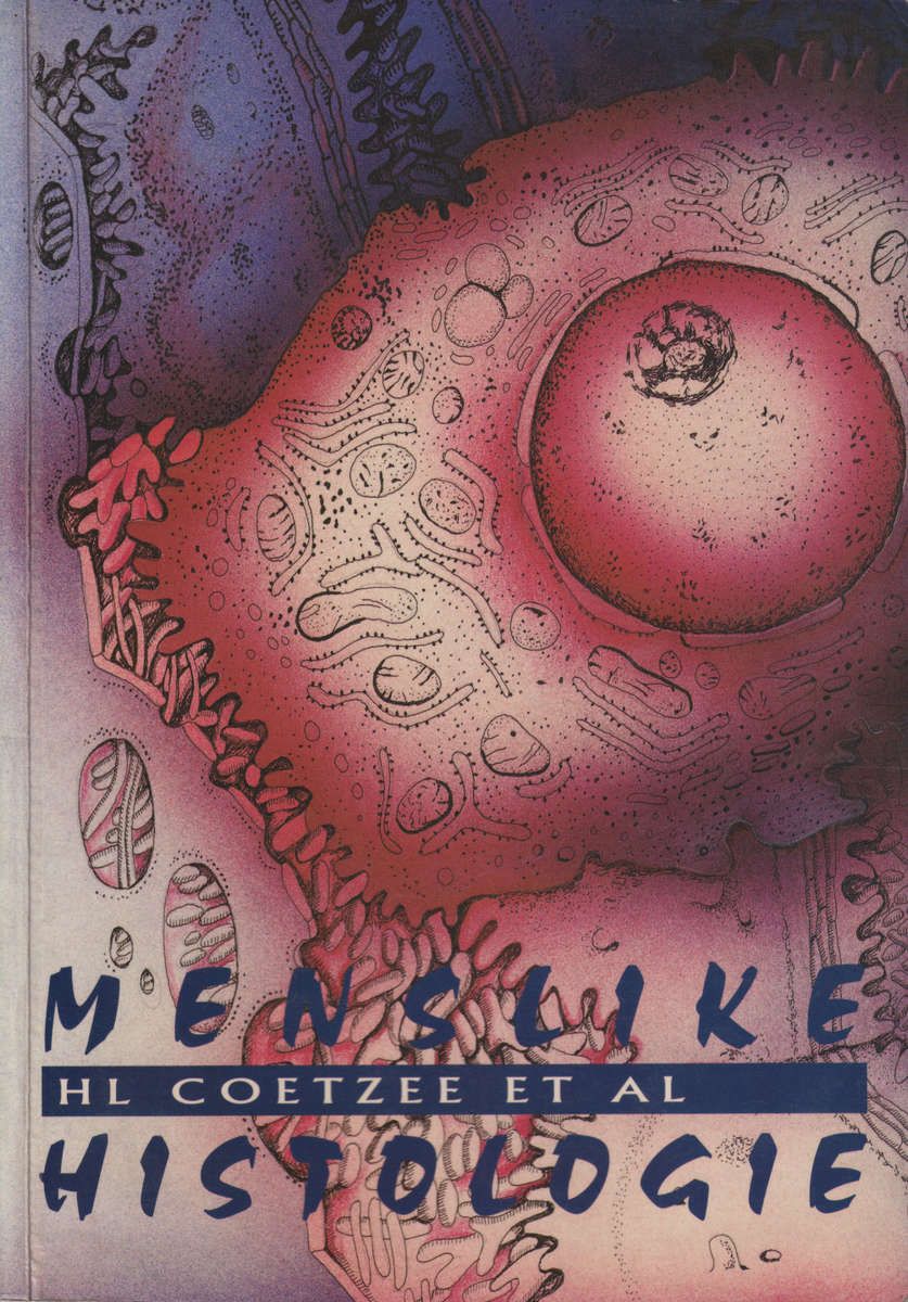 MENSLIKE HISTOLOGIE 2HN SECONDHAND - COETZEE