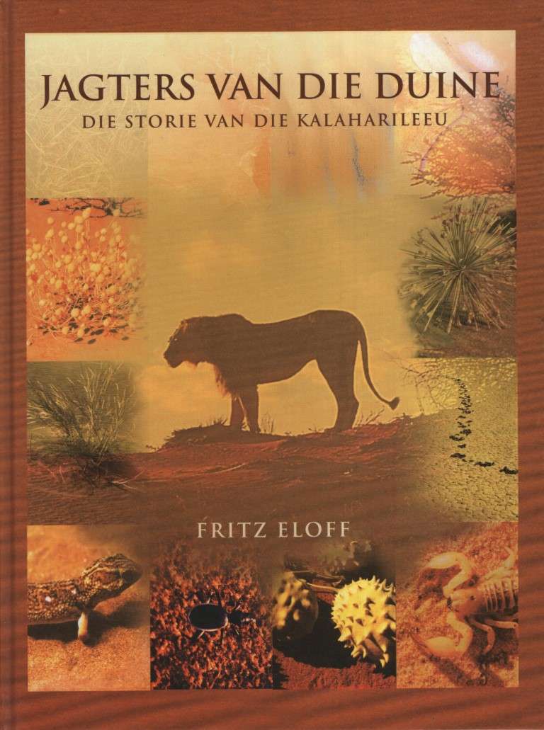 Jagters van die Duine: Die Storie van die Kalaharileeu - Eloff, Fritz