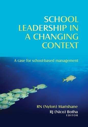 School leadership in a changing context - R.N. Marishane