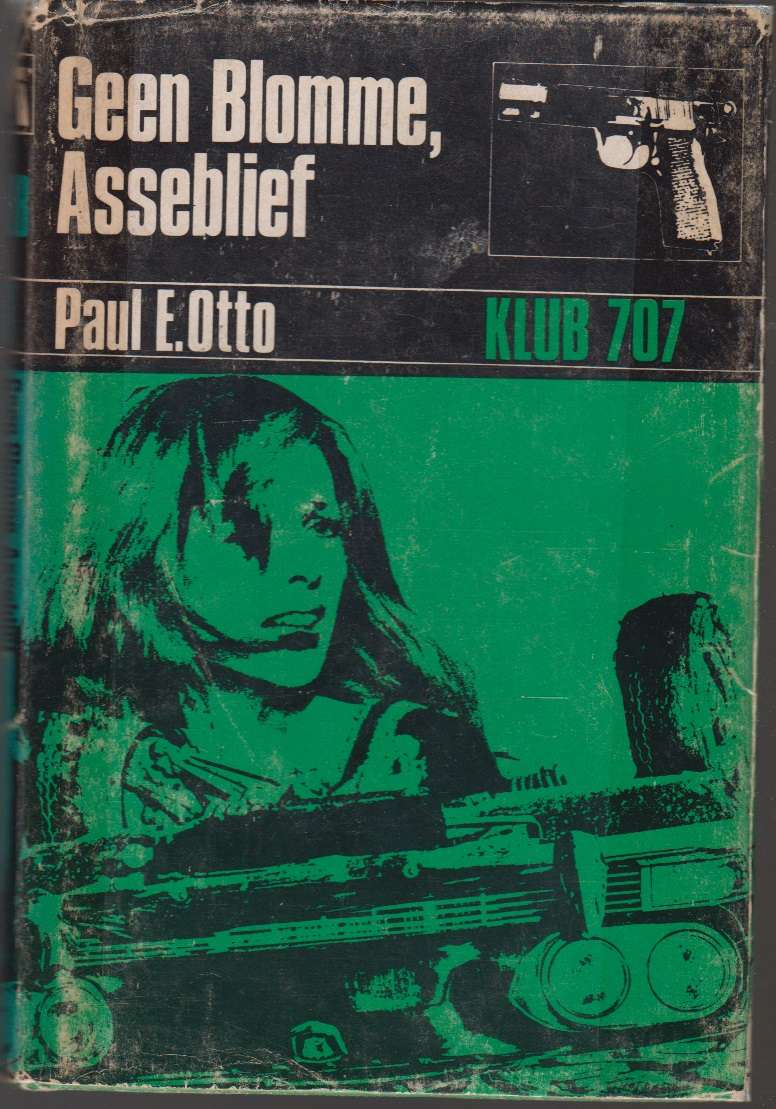 Geen Blomme, asseblief SECONDHAND - Paul E.Otto