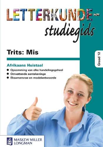 Trits: Mis: Grade 12: Letterkunde studiegids - Ronel Gouws