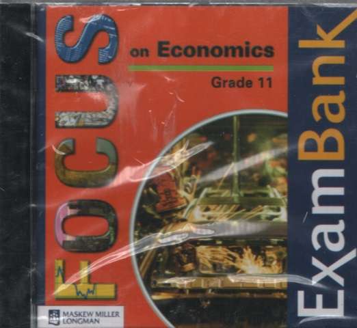 Focus on Economics: Gr 11: ExamBank CD-ROM - GRADE-11