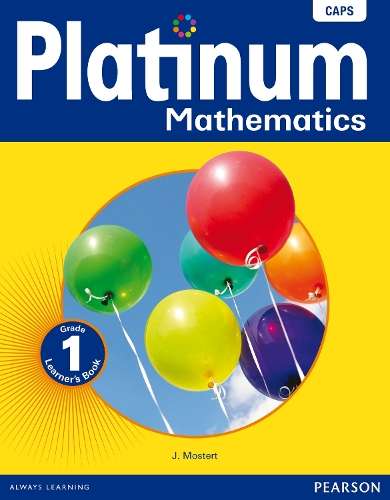 Platinum mathematics: Gr 1: Learner's book - MATHS-GR1