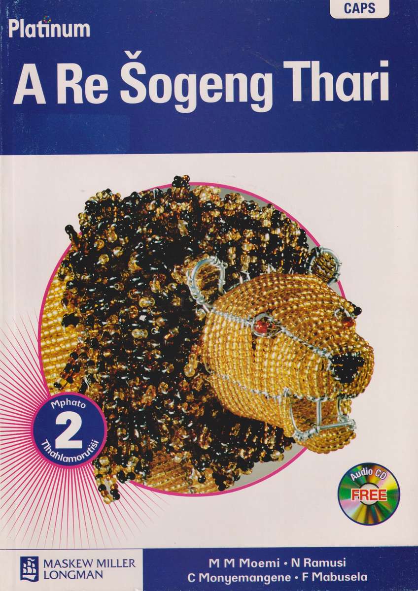 Platinum a Re Sogeng Thari: Platinum a re sogeng thari: Gr 2: Teache - SEPEDI-GR2