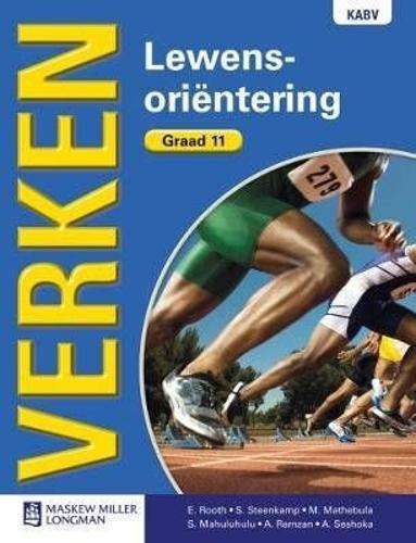 Verken Lewensorientering: Grade 11: Leerderboek - E. Rooth