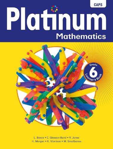 Platinum mathematics CAPS: Gr 6: Learner's book  - L. Bowie