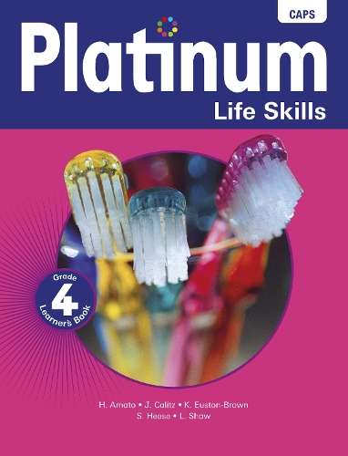 Platinum life skills CAPS: Gr 4: Learner's book  - H. Amato