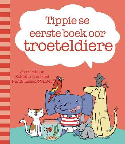 TIPPIE SE EERSTE BOEK VAN TROETELDIERE - KARTON