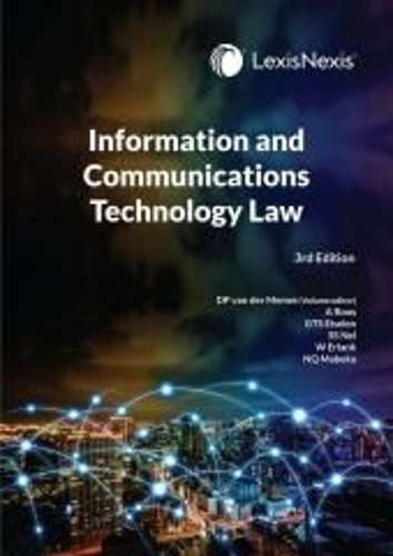 INFO & COMMUNICATIONS TECHNOLOGY LAW 3ED - VANDERMERWE,D