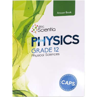 Grade 12 Physics Answer Book: Grade 12 - PS-GR12