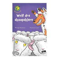Ek lees self 4: Wolf dra skaapsklere - Wendy Maartens