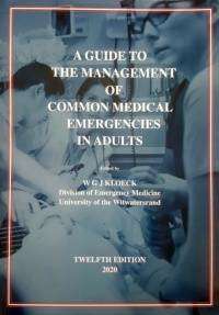 GUIDE TO MANAGEMENT OF COMMOM MEDICAL EMERG - KLOECK,W