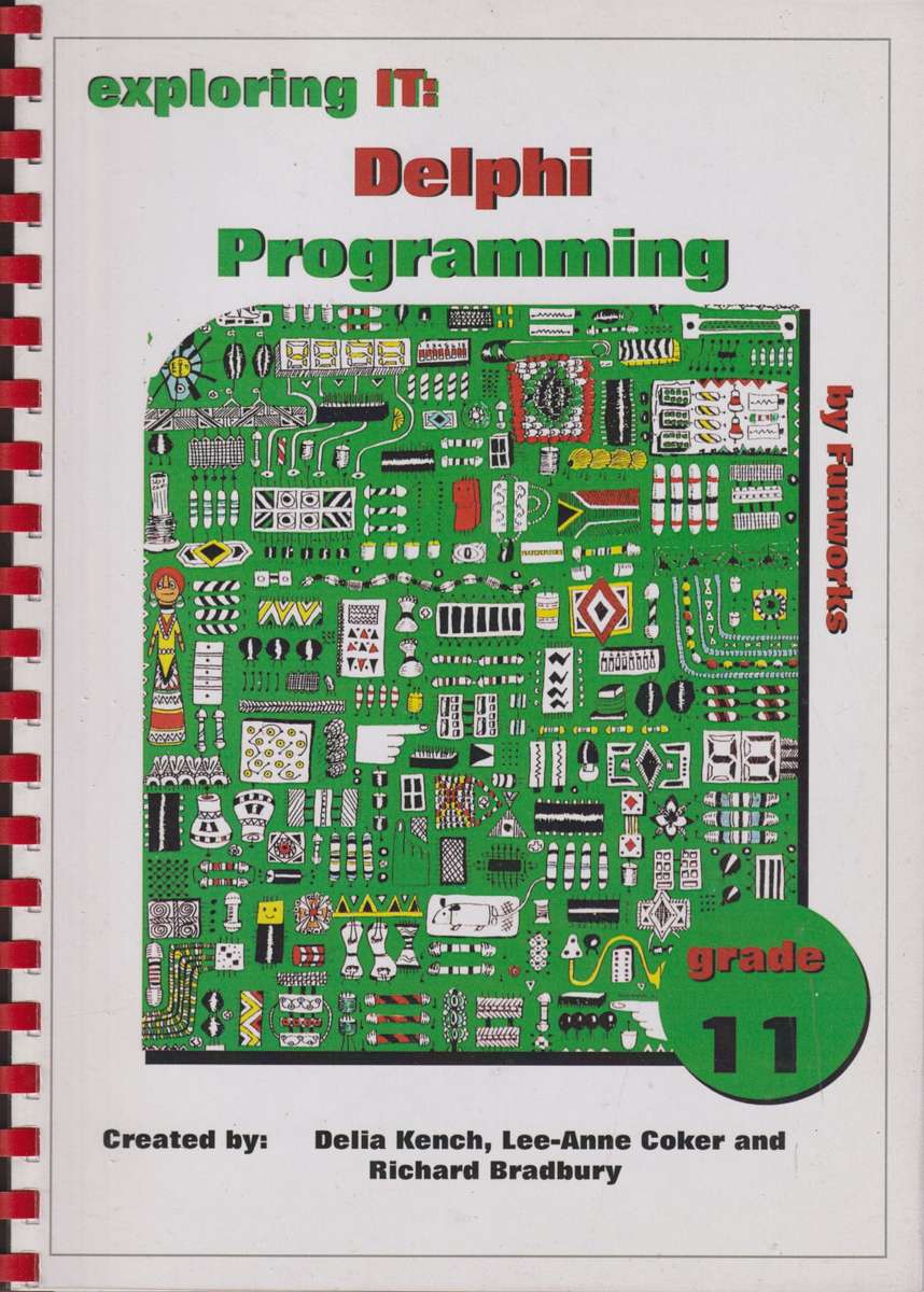 EXPLORING IT GR11 DELPHI 2ND ED - GRADE-11