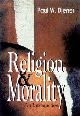 Religion and Morality - Paul W. Diener