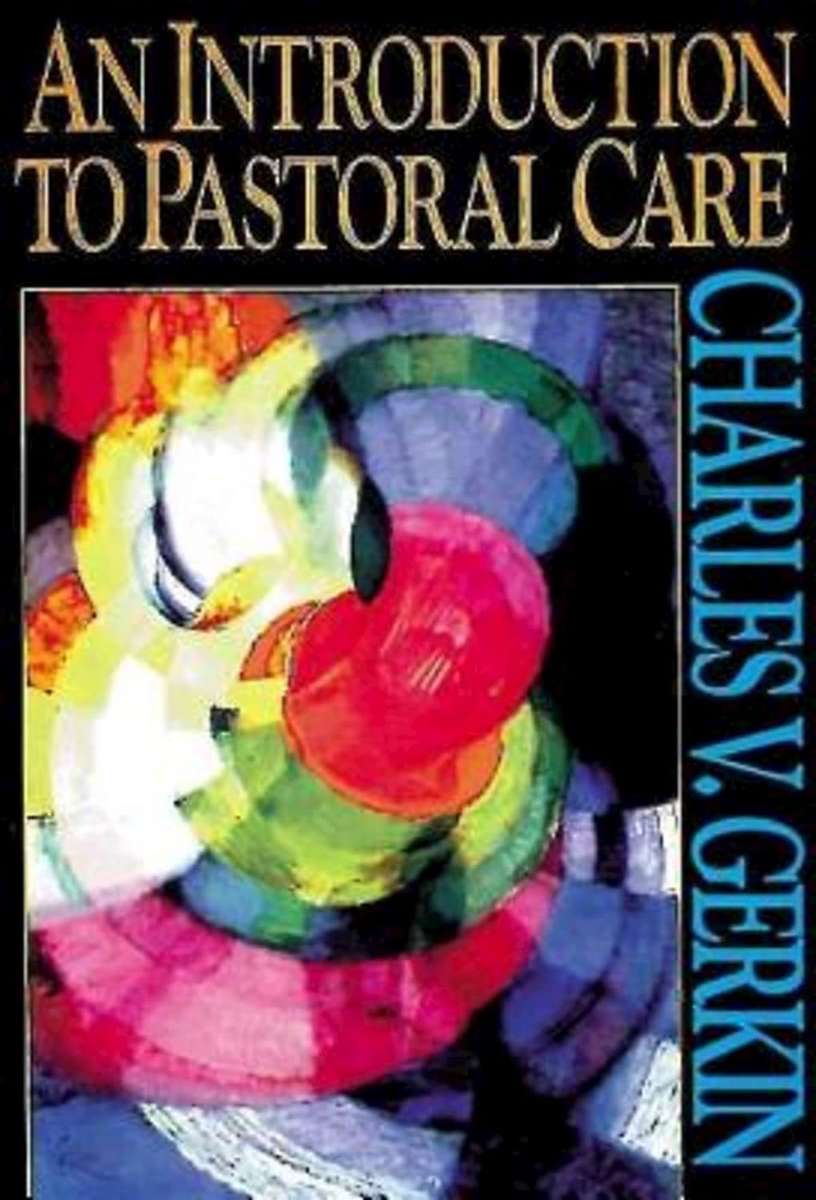 INTRO TO PASTORAL CARE - GERKIN,C