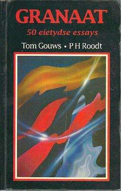 GRANAAT 50 EIETYDSE ESSAYS 2H SECONDHAND - GOUWS,T