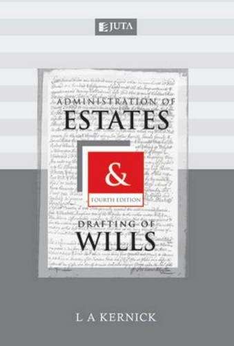 ADMINISTRATION OF ESTATES & DRAFTING 4ED - KERNICK,L