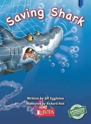Saving Shark: Gr 2 Higher level - Blue - JUTA