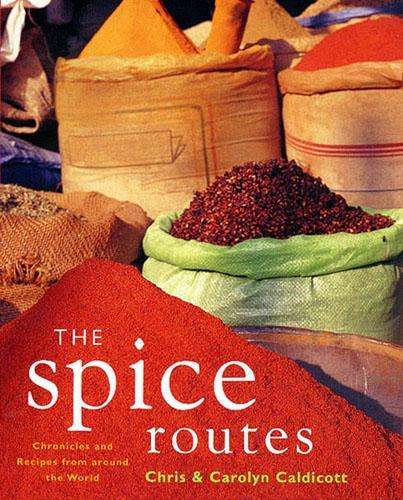 Spice Routes, The - Carolyn Caldicott