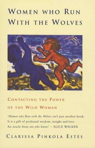 Women Who Run With The Wolves SECONDHAND - Clarissa Pinkola Estes