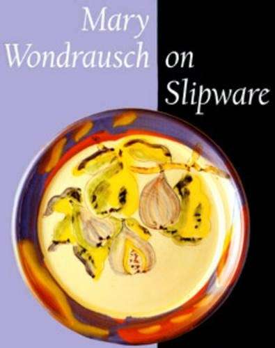 Mary Wondrausch on Slipware - Mary Wondrausch
