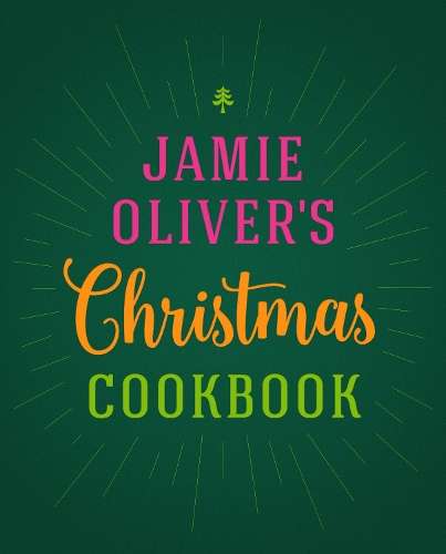 Jamie Oliver's Christmas Cookbook - Jamie Oliver