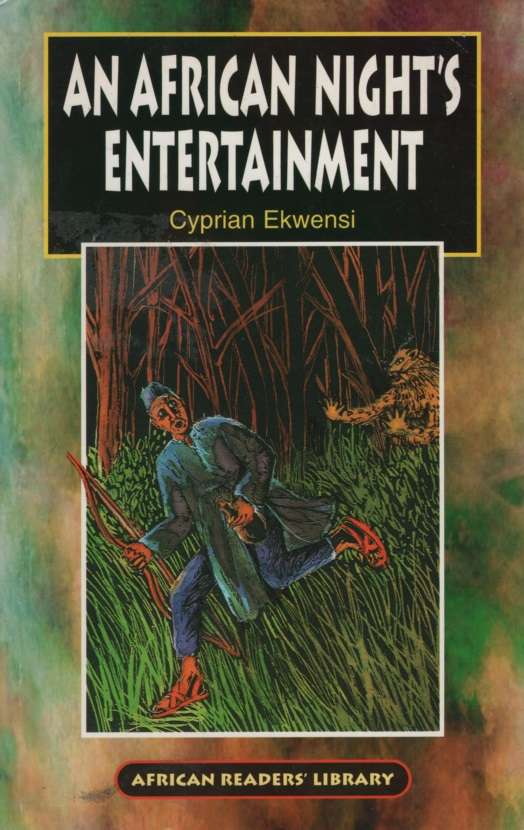 An African Night's Entertainment - Cyprian Ekwensi