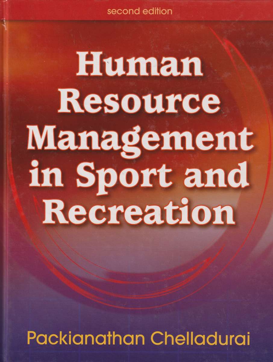HUMAN RESOURCE MANAGEMENT IN SPORT 2ED SECONDHAND - CHELLADURAI,P
