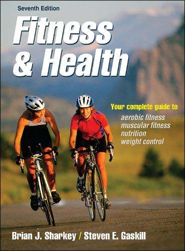 FITNESS & HEALTH 7ED - SHARKEY,B