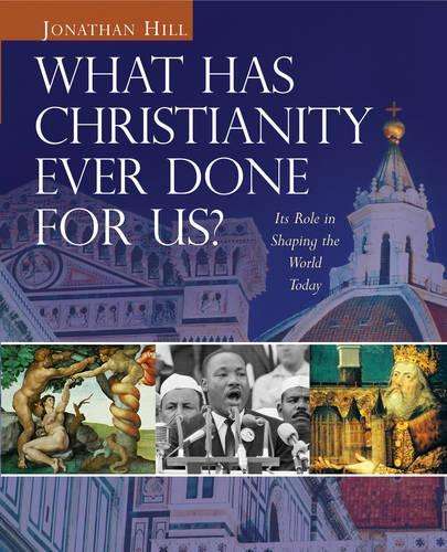 What Has Christianity Ever Done for Us? - Professor Jonathan Hill
