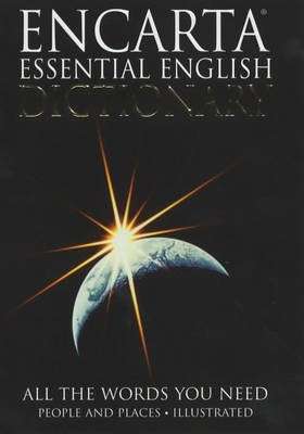 Encarta Essential English Dictionary - Bloomsbury Publishing
