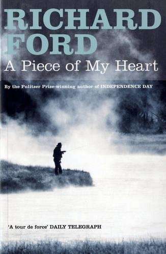 A Piece of My Heart - Richard Ford