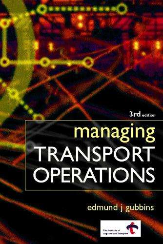 Managing Transport Operations - Edmund J Gubbins