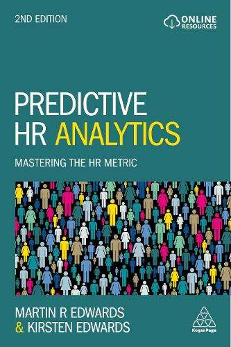 Predictive HR Analytics: Mastering the HR Metric - Dr Martin Edwards