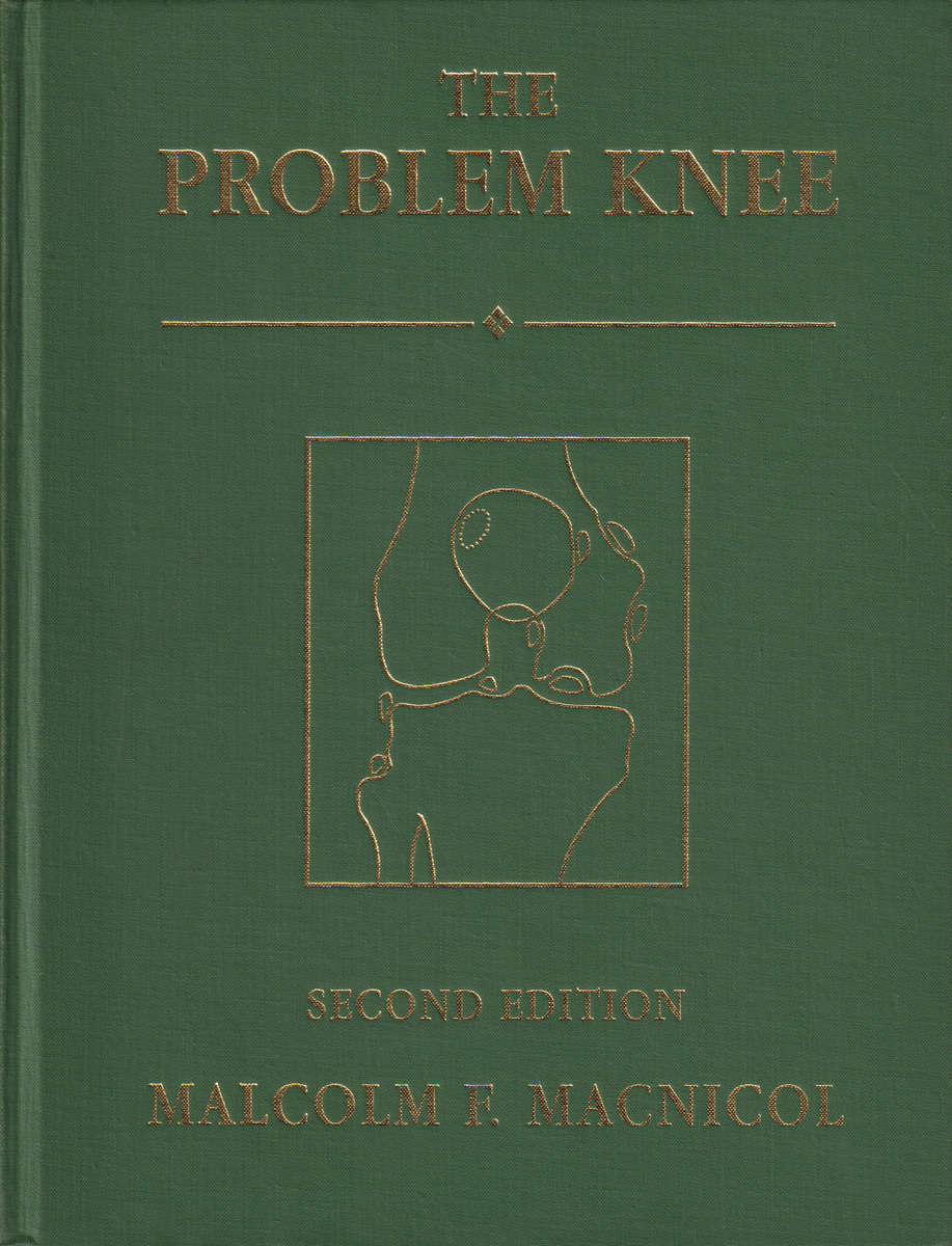 The Problem Knee - Malcolm F. Macnicol