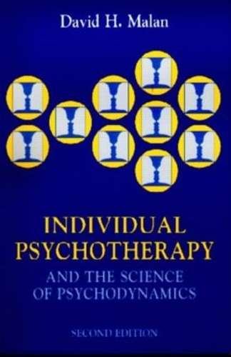 Individual Psychotherapy and the Science of Psychodynamics 2Ed - David Malan