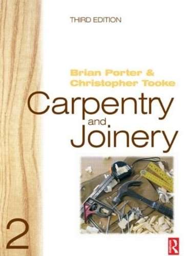 Carpentry and Joinery 2 3rd ed - Brian Porter