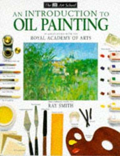 An introduction to oil painting - Ray Smith