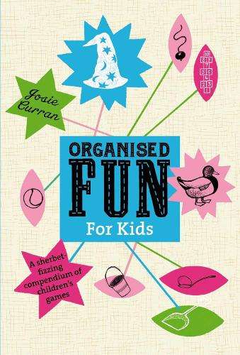 Organised Fun for Kids - Josie Curran