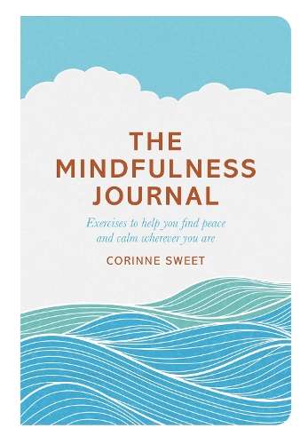 The Mindfulness Journal - Corinne Sweet
