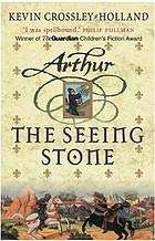 ARTHUR THE SEEING STONE SECONDHAND - CROSSLEY-HOLLAND,K