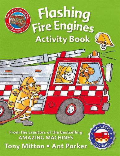 Amazing Machines Flashing Fire Engines Activity Book - Tony Mitton