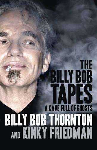The Billy Bob Tapes - Billy Bob Thornton