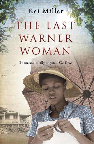 The Last Warner Woman - Kei Miller