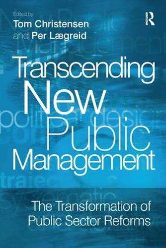 Transcending New Public Management - Per Laegreid