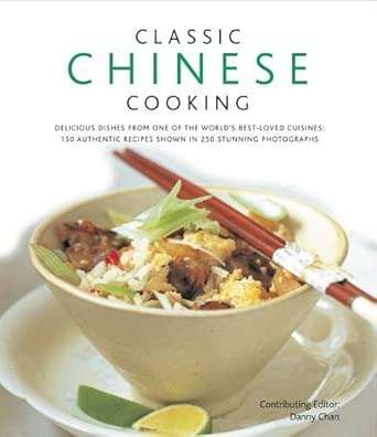 CLASSIC CHINESE COOKING - CHAN,D