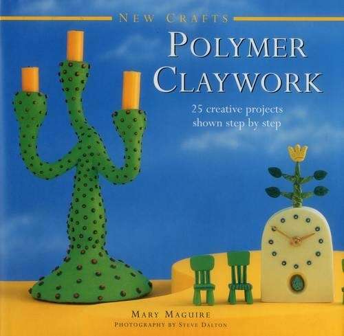 New Crafts: Polymer Claywork - Mary Maguire