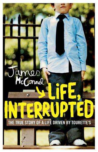 Life Interrupted - James McConnel