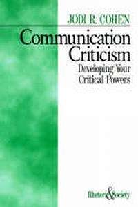 Communication Criticism - Jodi R. Cohen